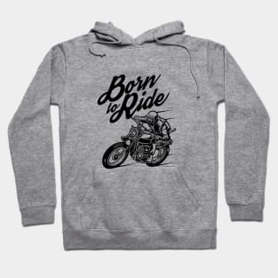 Born to Ride Hoodie